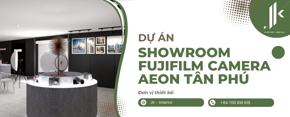 Dự án thiết kế - thi công nội thất Showroom Fujifilm Camera - Aeon Mall Tân Phú